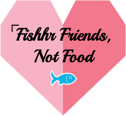 fishhr friends, not food