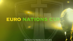 Noble Leagues: Euro Nations Cup