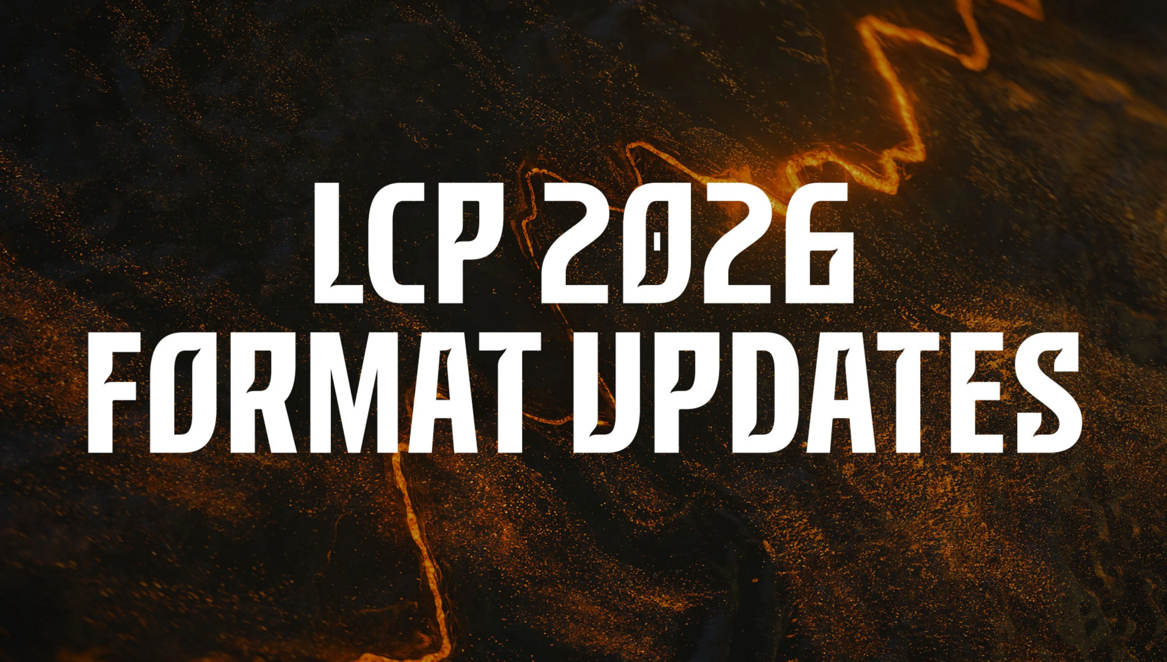 LCP 2026Format Update