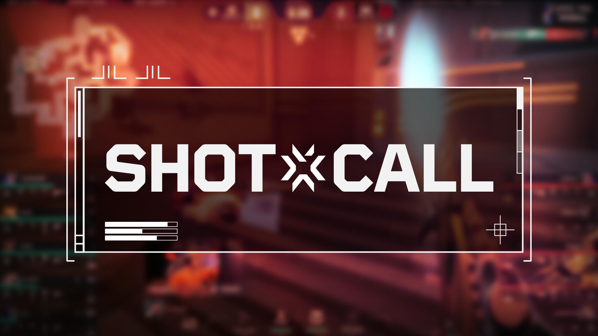 SHOT CALL