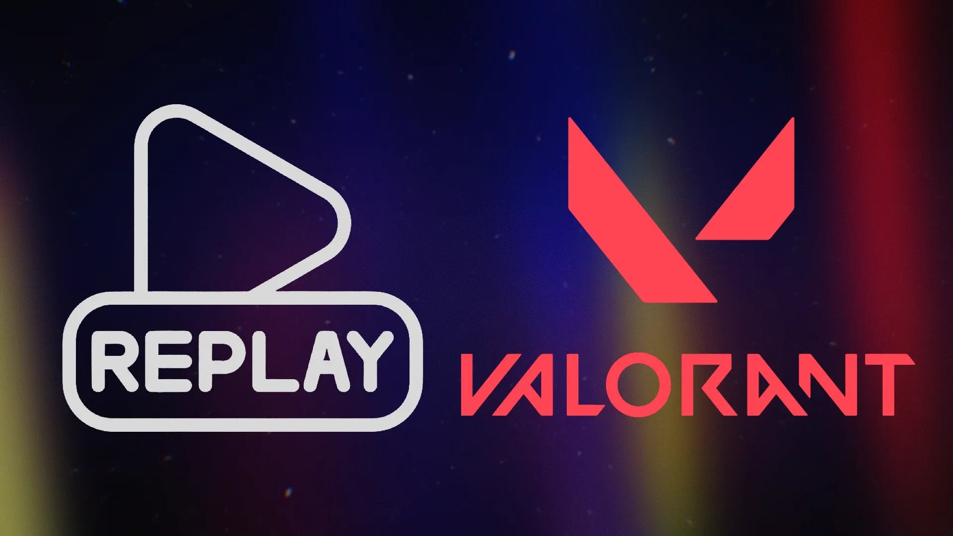 Replay; VALORANT; Esports