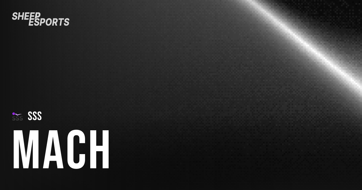 Mach - Pro Stats | Sheep Esports