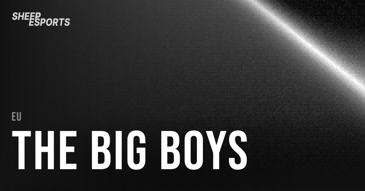 The Big Boys - Team | Sheep Esports