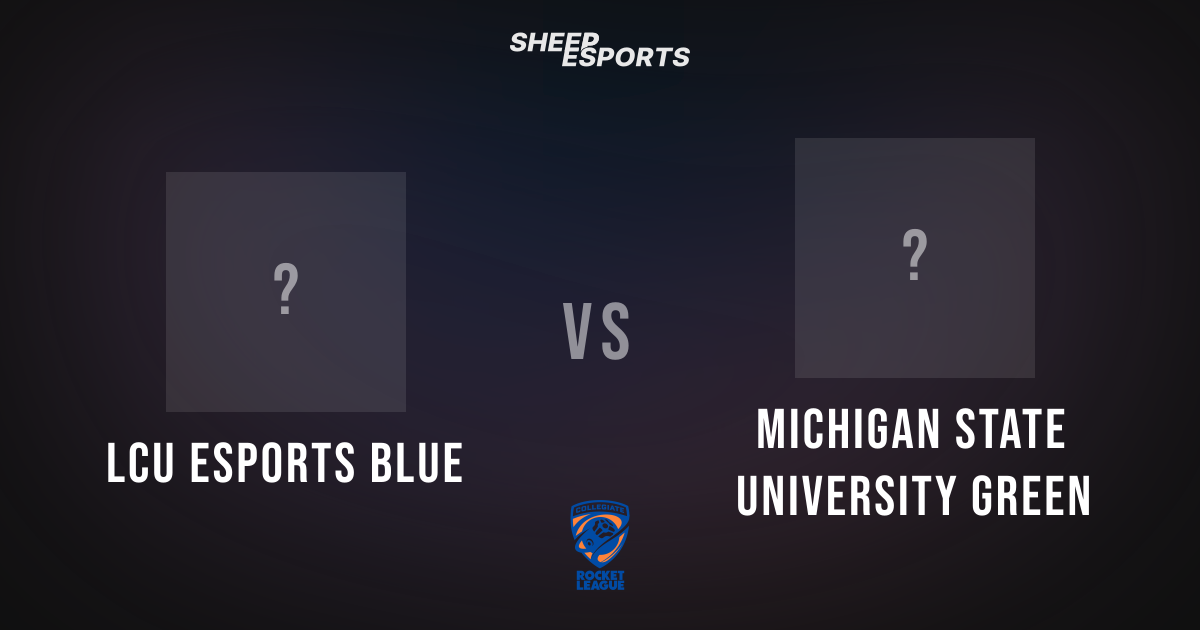 LCU Esports Blue 1–3 Michigan State University Green | CRL Fall 2026 ...